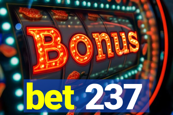 bet 237